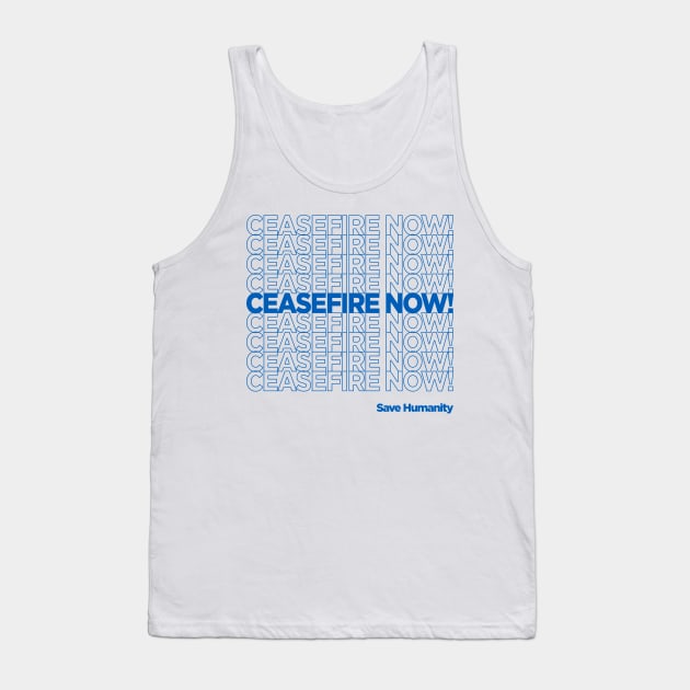 CEASEFIRE NOW! Tank Top by Gemini Chronicles